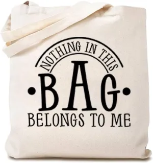 Funny Sayings Canvas Tote Bags for Women Nothing in This Bag Shoulder Bag Reusable Shopping Bag Mom Gift